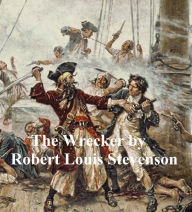 Title: The Wrecker, Author: Robert Louis Stevenson