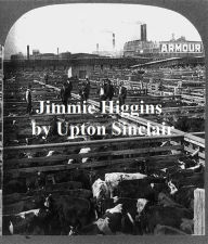 Title: Jimmie Higgins, Author: Upton Sinclair