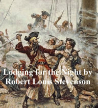 Title: A Lodging for the Night, short story, Author: Robert Louis Stevenson