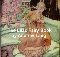 Title: The Lilac Fairy Book, Author: Andrew Lang