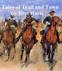 Tales of Trail and Town, a collection of stories