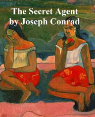 Title: The Secret Agent, Author: JosEFh Conrad