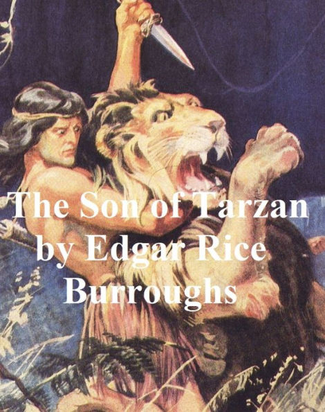 The Son of Tarzan, Fourth Novel of the Tarzan Series