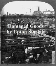 Title: Damaged Goods, Author: Upton Sinclair