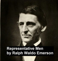 Title: Representative Men, Seven lectures (Illustrated), Author: Ralph Waldo Emerson