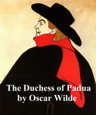 Title: The Duchess of Padua, Author: Oscar Wilde