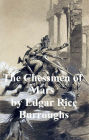 The Chessmen of Mars, Fifth Novel of the Barsoom Series