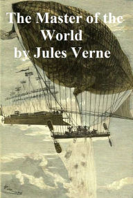 Title: The Master of the World, Author: Jules Verne