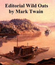 Title: Editorial Wild Oats, short collection of humorous essays, Author: Mark Twain