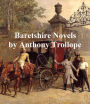 Anthony Trollope, all 6 Barsetshire Novels