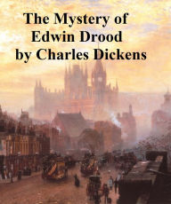 Title: The Mystery of Edwin Drood, Author: Charles Dickens