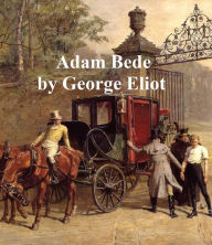 Title: Adam Bede, Author: George Eliot