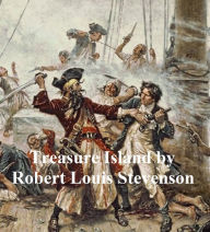 Title: Treasure Island, Illustrated, Author: Robert Louis Stevenson