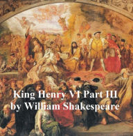 Title: Henry VI Part 3, with line numbers, Author: William Shakespeare