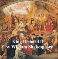 Title: King Richard II, with line numbers, Author: William Shakespeare