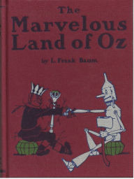 Title: The Marvelous Land of Oz, Second of the Oz Books, Author: L. Frank Baum