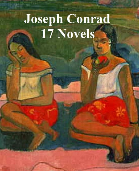 Joseph Conrad: 17 novels