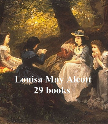 Louisa May Alcott's Works: 29 books