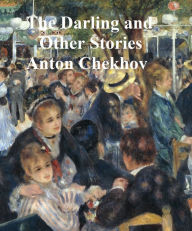 Title: The Darling and Other Stories, Author: Anton Chekhov