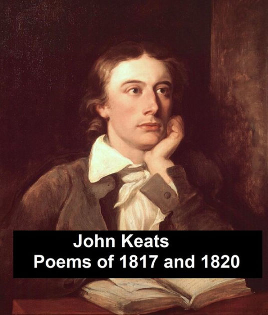 John Keats: Poems of 1817 and 1820, plus Endymion by John Keats | eBook ...