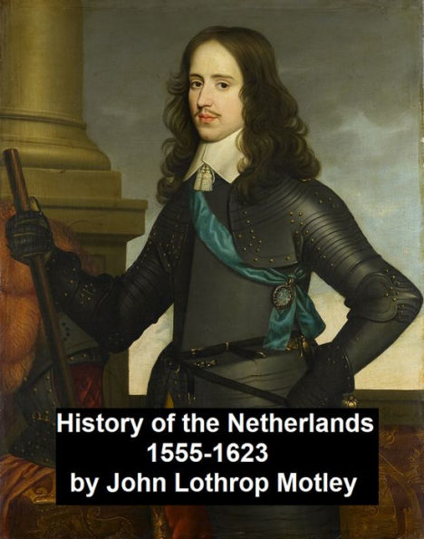 History of the Netherlands 1555-1623