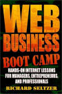 Web Business Bootcamp, Hands-on Internet Lessons for Manager, Entrepreneurs, and Professionals