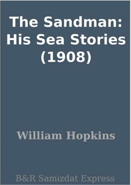 The Sandman: His Sea Stories (1908)