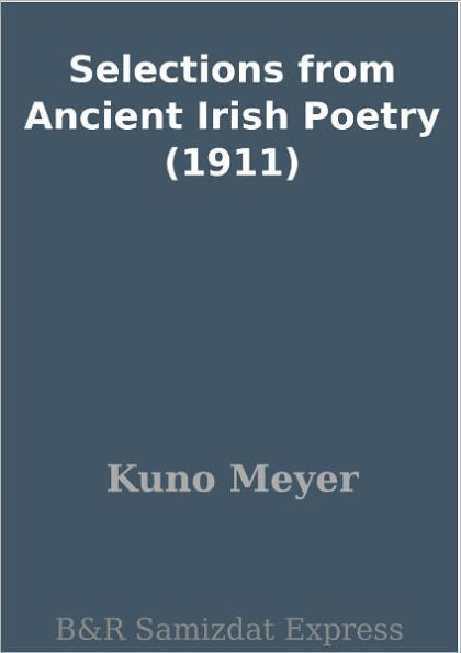 Selections from Ancient Irish Poetry (1911)