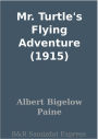 Mr. Turtle's Flying Adventure (1915)