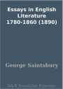 Essays in English Literature 1780-1860 (1890)