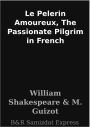 Le Pelerin Amoureux, The Passionate Pilgrim in French