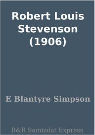 Title: Robert Louis Stevenson (1906), Author: E Blantyre Simpson