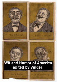 Title: The Wit and Humor of America, Complete, all 10 volumes, Author: Marshall P. Wilder