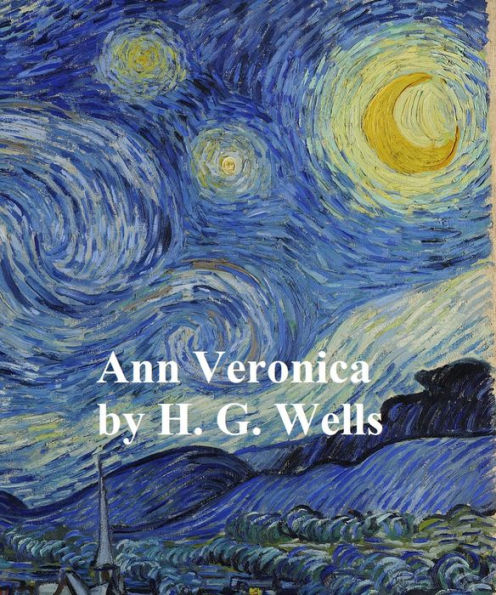 Ann Veronica, a Modern Love Story