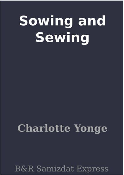 Sowing and Sewing