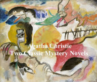 Title: Agatha Christie: two classic mysteries in a single file, Author: Agatha Christie