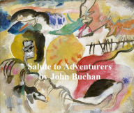 Title: Salute to Adventurers, Author: John Buchan