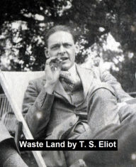 Title: Waste Land, Author: T. S. Eliot