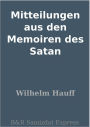 Mitteilungen aus den Memoiren des Satan