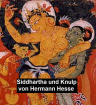 Title: Siddhartha und Knulp, Author: Hermann Hesse
