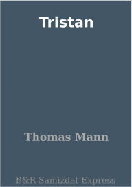 Title: Tristan, Author: Thomas Mann