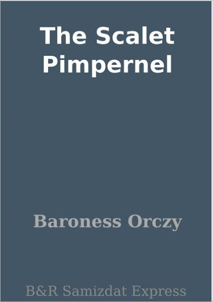 The Scalet Pimpernel