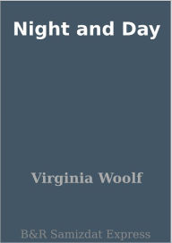 Title: Night and Day, Author: Virginia Woolf