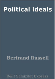 Title: Political Ideals, Author: Bertrand Russell