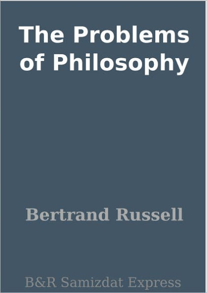 The Problems of Philosophy