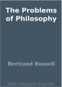 The Problems of Philosophy