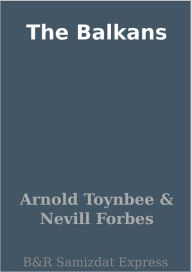 Title: The Balkans, Author: Arnold Toynbee