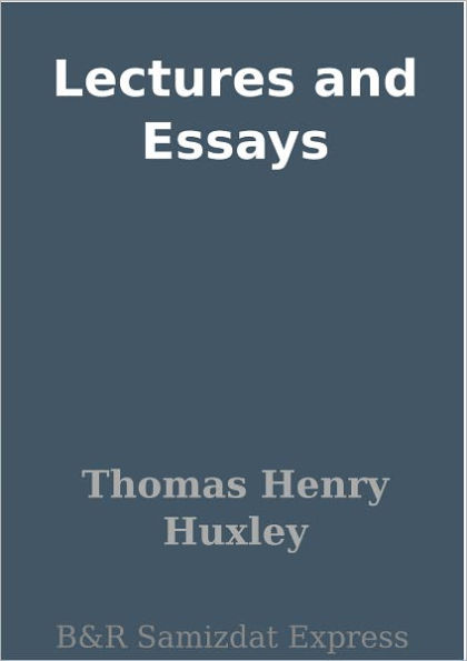 Lectures and Essays