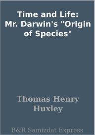 Title: Time and Life: Mr. Darwin's 