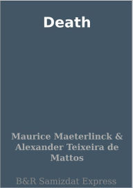 Title: Death, Author: Maurice Maeterlinck